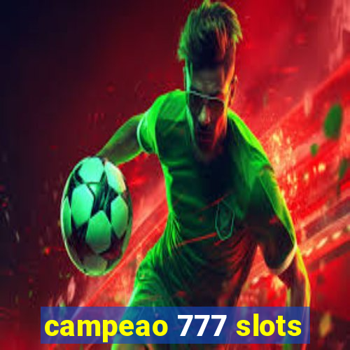 campeao 777 slots